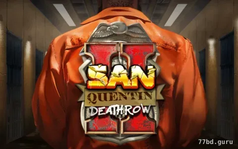 San Quentin 2: Death Row — tragamoneda disponible en 77bd